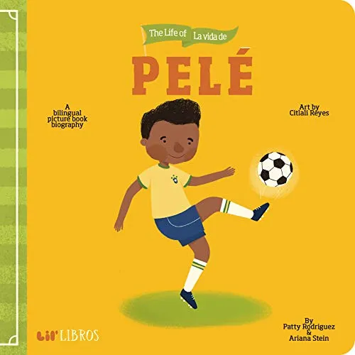 Life of Pele'  Baby Lit Books